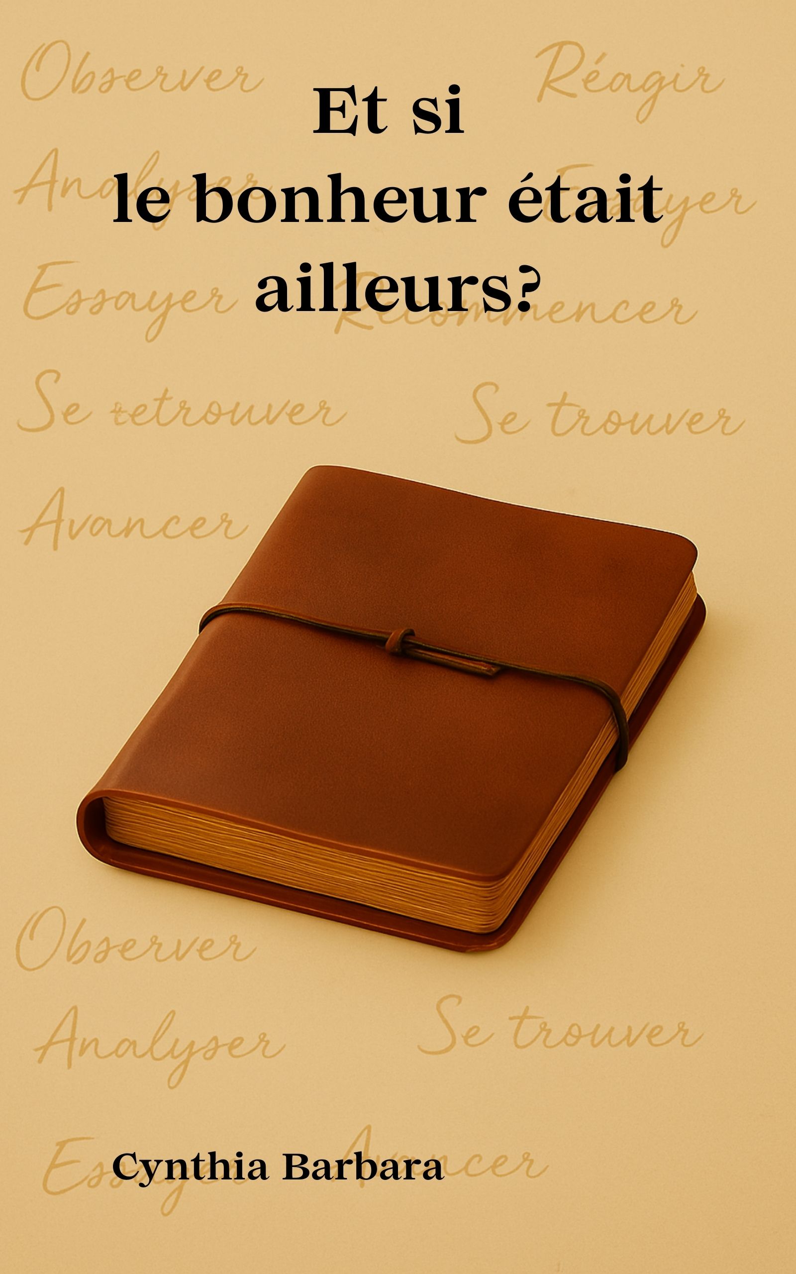 Couverture de Et si le bonheur était ailleurs ?